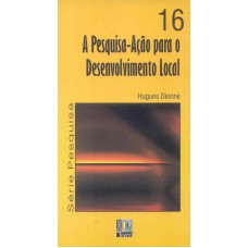 PESQUISA-ACAO PARA O DESENVOLVIMENTO LOCAL, A