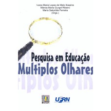 PESQUISA EM EDUCACAO - MULTIPLOS OLHARES