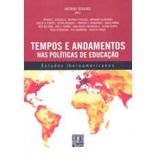 TEMPOS E ANDAMENTO NAS POLITICAS DE EDUCACAO