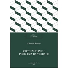 WITTGENSTEIN E O PROBLEMA DA VERDADE