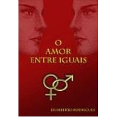 AMOR ENTRE IGUAIS - 1