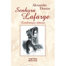 Senhora Lafarge: lembrancas íntimas