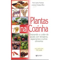 PLANTAS NA COZINHA - ENSINANDO A CUIDAR DA SAUDE COM...