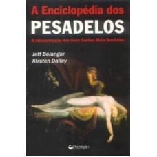 ENCICLOPEDIA DOS PESADELOS, A - A INTERPRETACAO DOS...