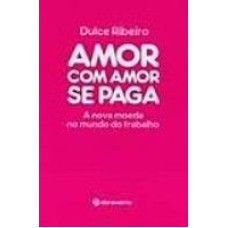 AMOR COM AMOR SE PAGA - 1