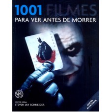 1001 FILMES PARA VER ANTES DE MORRER