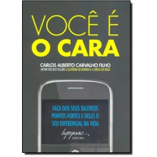 VOCE E O CARA - FACA DOS SEUS TALENTOS PONTOS FORTES E DELES SEU DIFERENCIA - 1