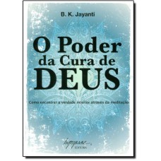 PODER DA CURA DE DEUS, O - 1