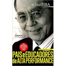 PAIS E EDUCADORES DE ALTA PERFORMANCE