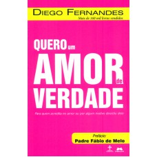 QUERO UM AMOR DE VERDADE