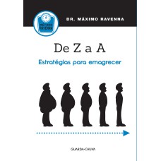 DE Z A A - ESTRATEGIAS PARA EMAGRECER / DE A A Z - AS ARTIMANHAS DA OBESIDA - 1ª