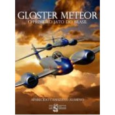 GLOSTER METEOR - O PRIMEIRO JATO DO BRASIL