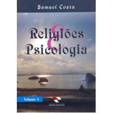 RELIGIOES E PSICOLOGIA VOL.01