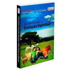 ALIMENTAÇÃO E EVOLUÇÃO ESPIRITUAL