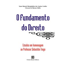 O FUNDAMENTO DO DIREITO