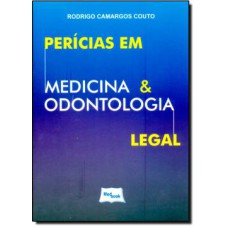 PERICIAS EM MEDICINA E ODONTOLOGIA LEGAL - 1