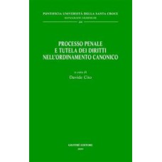 PROCESSO PENALE E TUTELA DEI DIRITTO NELL ORDINAMENTO CANONICO - 1ª