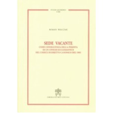 SEDE VACANTE. COME CONSEGUENZA DELLA PERDITA DI UN UFFICIO ECCLESIASTICO NEL CODICE DI DIRITTO CANONICO DEL 1987