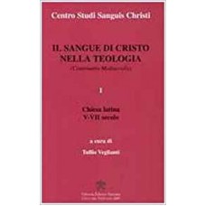 SANGUE DI CRISTO NELLA TEOLOGIA, IL - I - 1ª