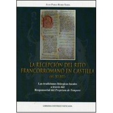 RECEPCION DEL RITO FRANCORROMANO EN CASTILLA, LA  - 1ª