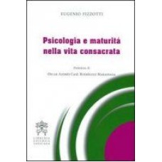 PSICOLOGIA E MATURITA NELLA VITA CONSACRATA