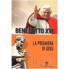 PREGHIERA DI GESU, LA