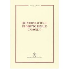 QUESTIONI ATTUALI DI DIRITTO PENALE CANONICO