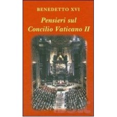 PENSIERE SUL CONCILIO VATICANO II