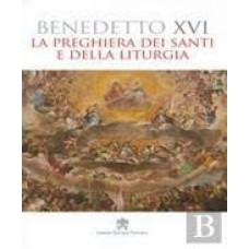 PREGHIERA DEI SANTI E DELLA LITURGIA  - 1ª