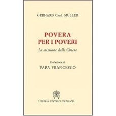 POVERA PER I POVERI - LA MISSIONE DELLA CHIESA - 1ª