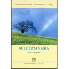 SULL´EUTANASIA. TESTI E COMMENTI -