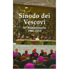 SINODO DEI VESCOVI - 50 ANNIVERSARIO 1965 2015