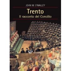 TRENTO - IL RACCONTO DEL CONCILIO