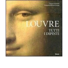 LOUVRE - TUTTI I DIPINTI C/ DVD