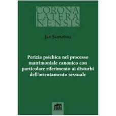 PERIZIA PSICHICA NEL PROCESO MATRIMONIALE CANONICO COM PARTICULARE - 1ª