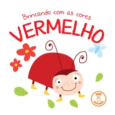 VERMELHO : BRINCANDO COM AS CORES