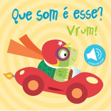 VRUM! : QUE SOM É ESSE?