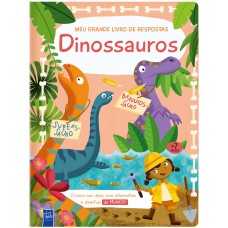 MEU GRANDE LIVRO DE RESPOSTAS: DINOSSAUROS