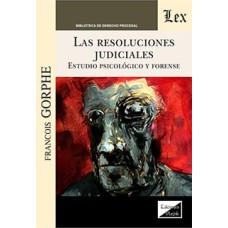 RESOLUCIONES JUDICIALES. ESTUDIO PSICOLOGICO Y FORENSE