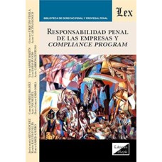 RESPONSABILIDAD PENAL DE LAS EMPRESAS Y COMPLIANCE PROGRAMA