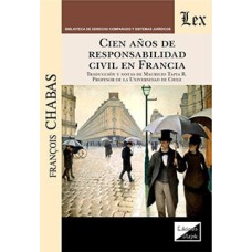 CIEN AÑOS DE RESPONSABILIDAD CIVIL EN FRANCIA