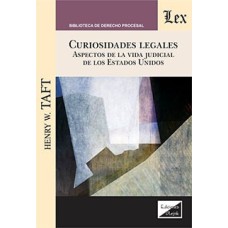 CURIOSIDADES LEGALES. ASPECTOS DE LA VIDA JUDICIAL DE LOS ESTADOS UNIDOS