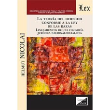 TEORÍA DEL DERECHO CONFORME A LA LEY DE LAS