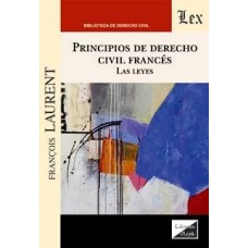 PRINCIPIOS DE DERECHO CIVIL FRANCÉS. LA LEYES