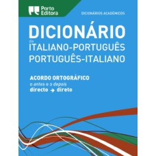 DICIONÁRIO ACADÉMICO DE ITALIANO-PORTUGUÊS / PORTUGUÊS-ITALIANO
ACORDO ORTOGRÁFICO