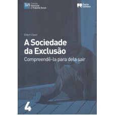 SOCIEDADE DA EXCLUSAO, A - COMPREENDE LA PARA DELA SAIR