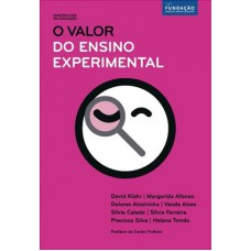 VALOR DO ENSINO EXPERIMENTAL, O - COL. QUESTOES-CHAVE DA EDUCACAO