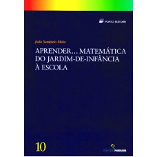 APRENDER MATEMATICA DO JARDIM DE INFANCIA A ESCOLA