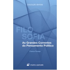 FILOSOFIA - AS GRANDES CORRENTES DO PENSAMENTO POLITICO