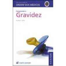 COMPREENDER A GRAVIDEZ - COL.GUIA DE SAUDE